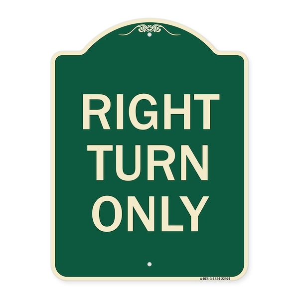 Signmission Designer Series Right Turn Only, Green & Tan Heavy-Gauge Aluminum Sign, 24" x 18", G-1824-22974 A-DES-G-1824-22974 - main